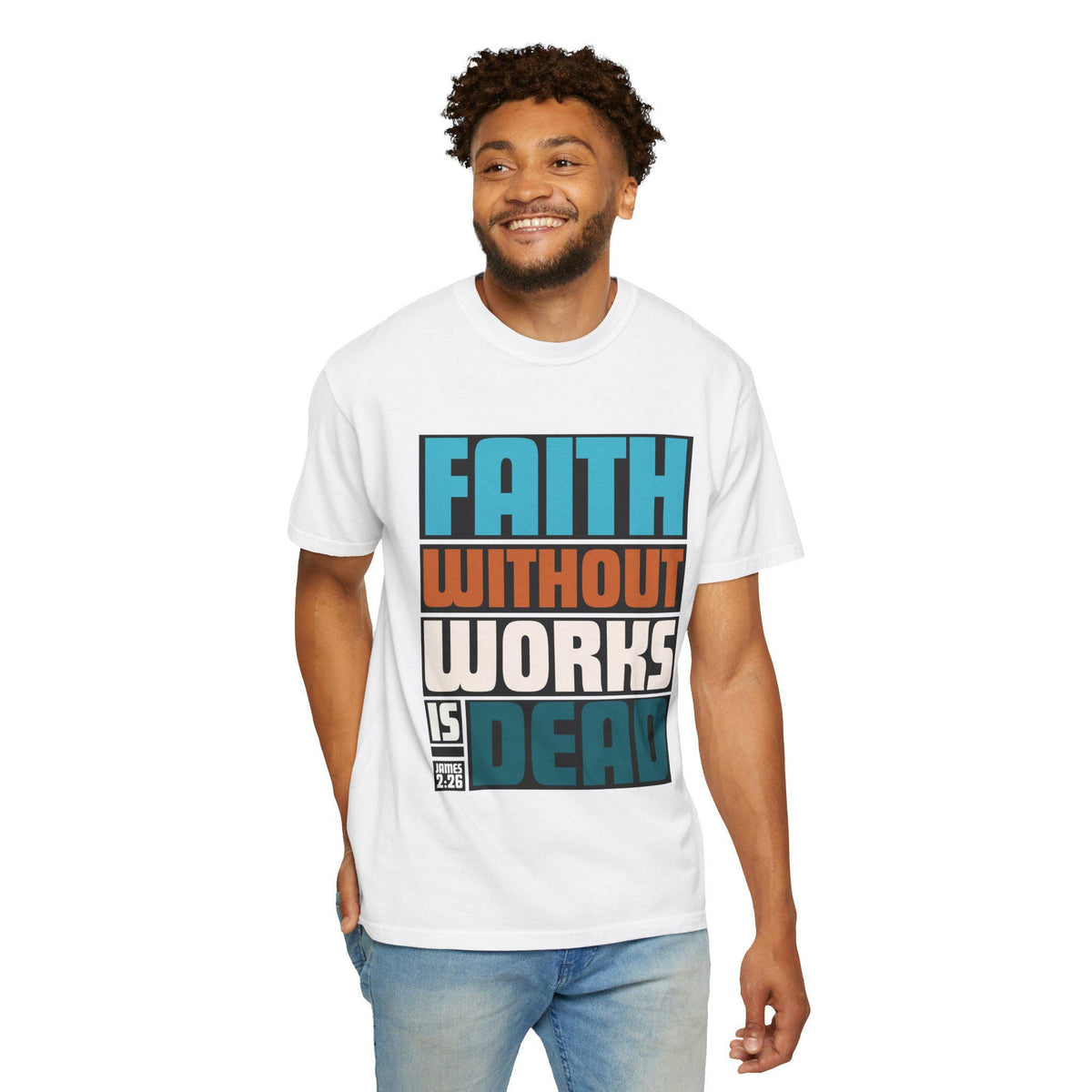 Faith Without Works T-Shirt: Christian Graphic Tee, Unisex Religious Apparel