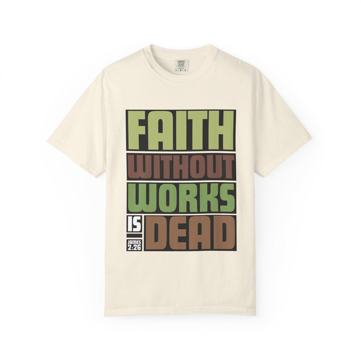 Faith Without Works T-Shirt: Inspirational Christian Apparel