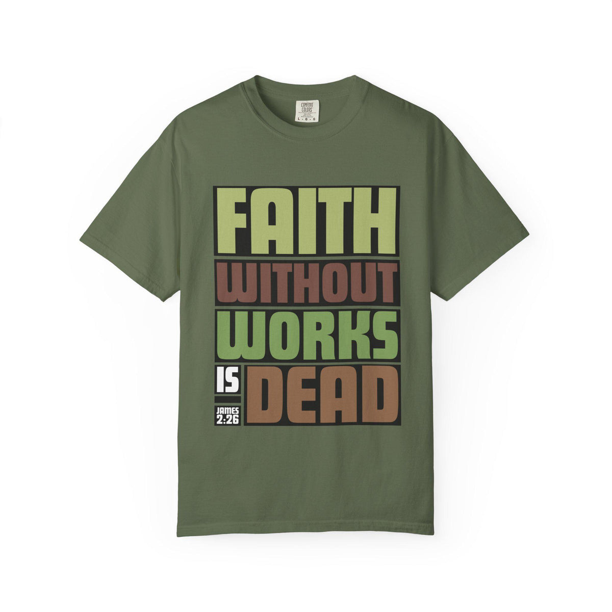 Faith Without Works T-Shirt: Inspirational Christian Apparel